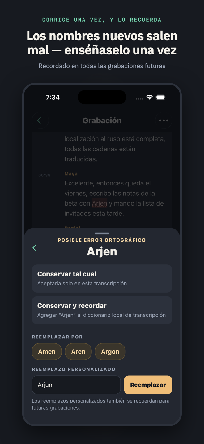 Con el título «Los nombres nuevos salen mal — enséñaselo una vez»: la hoja de revisión ortográfica con «Arjen» señalado y el correcto «Arjun» escrito como sustitución personalizada, recordado para futuras grabaciones.
